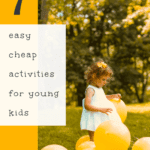 7 easy cheap activities for young kids