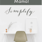 simplify your life as a mom