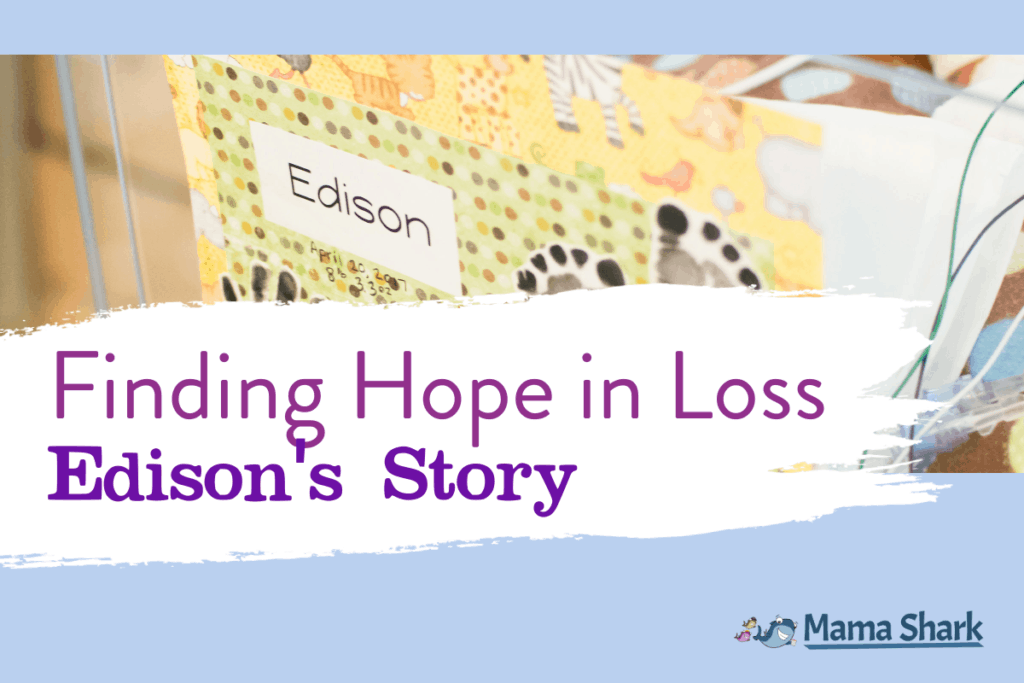 Hope in the Midst of Infant Loss: Edison's Story