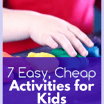 cheap, easy activities your kids will love