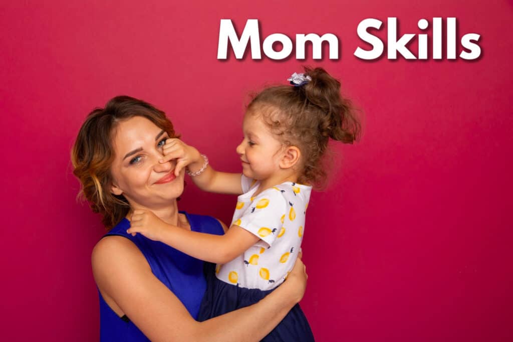 Mom Skills
