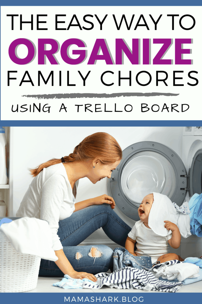 How to Easily Organize Your Family Chores using Trello