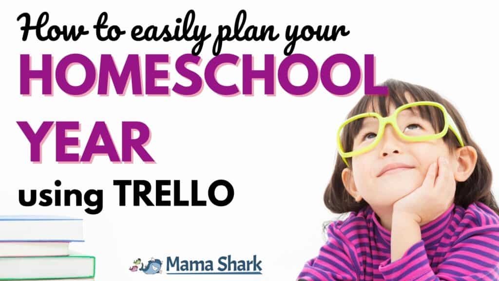Plan Your Homeschool Year with Trello