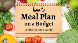 how to do meal planning on a budget for families