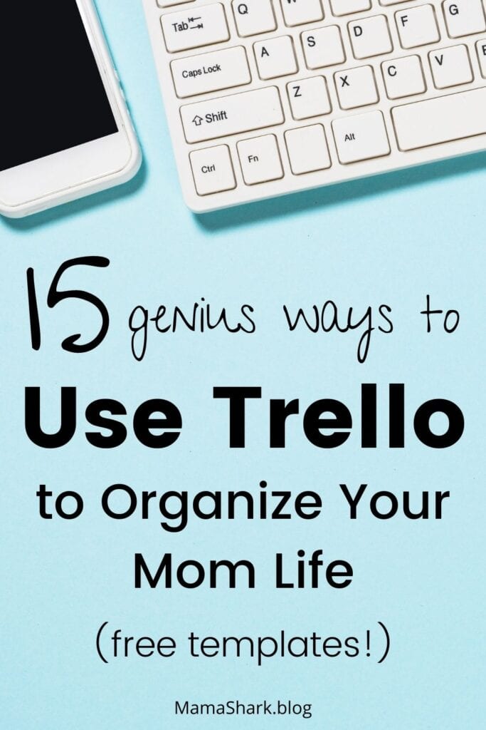 learning How to use Trello for personal life as a mom