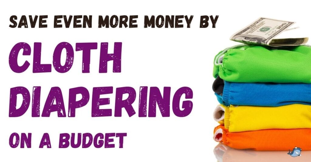 how to do cloth diapering on a budget