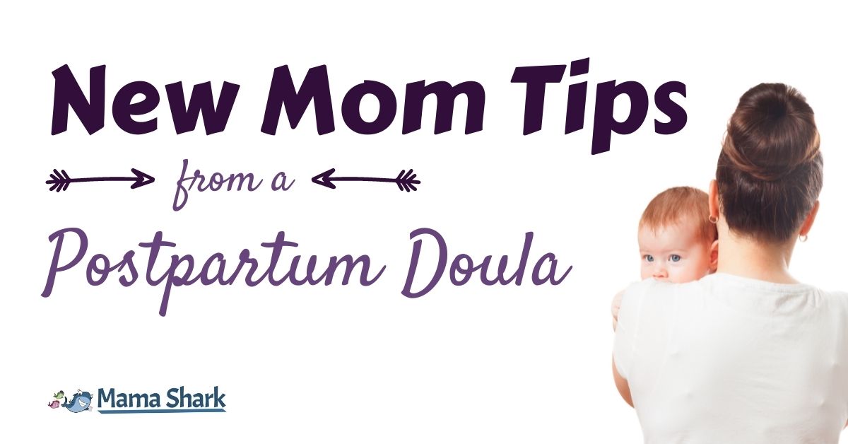 Postpartum Tips for New Moms from a Postpartum Doula