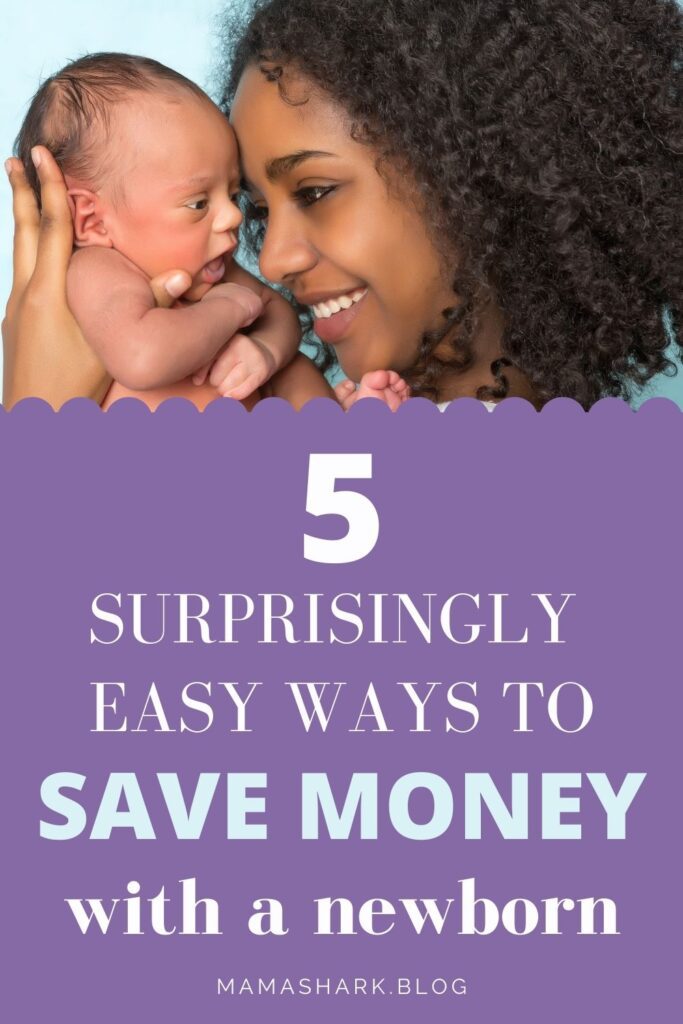 5 easy ways to save money with a newborn or new baby