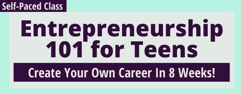 entrepreneurship 101 for teens