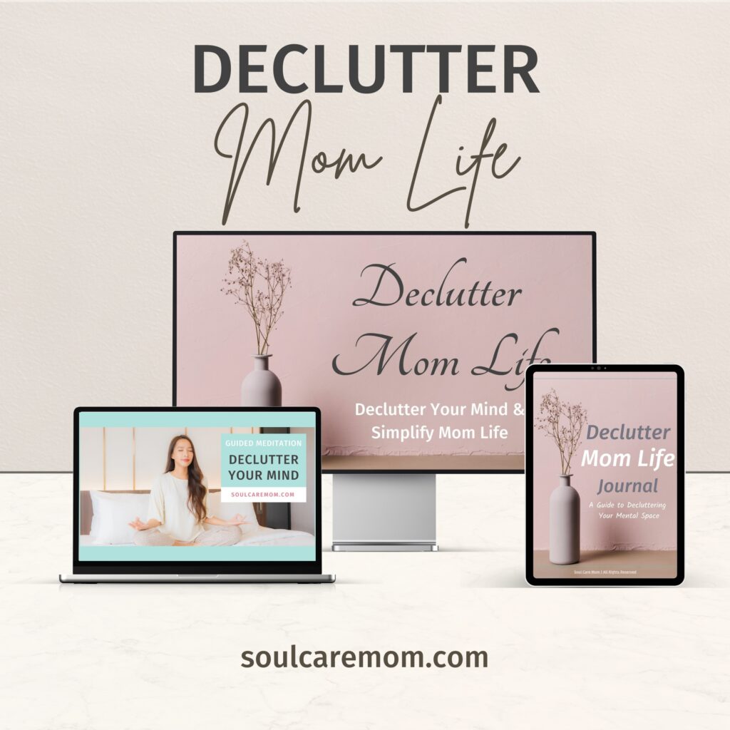 Declutter your mom life